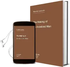 The Making of the Indebted Man: Volume 13: An Essay on the Neoliberal Condition Audiobook download free by Maurizio Lazzarato