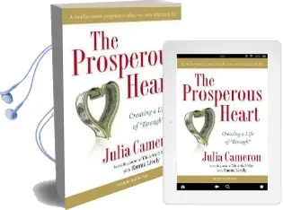 The Prosperous Heart: Creating a Life of 'Enough' Audiobook download free by Julia Cameron