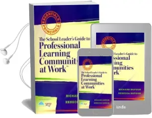 The School Leader'S Guide to Professional Learning Communities at Worktm Audiobook download free by Richard Dufour