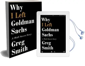 Why i Left Goldman Sachs: A Wall Street Story Audiobook download free by Greg Smith