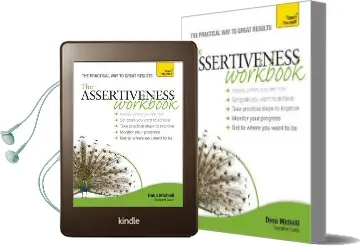 Assertiveness Workbook: A Practical Guide to Developing Confidence and Greater Self-Esteem Audiobook download free by Dena Michelli