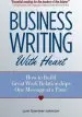 Audiobook Business Writing With Heart: How to Build Great Work Relationships one Message at a Time author Lynn Gaertner Johnston