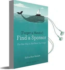 Forget a Mentor, Find a Sponsor: The new way to Fast-Track Your Career Audiobook download free by Sylvia Ann Hewlett