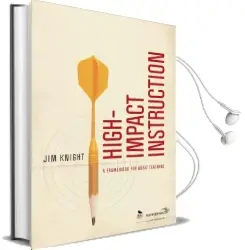 High-Impact Instruction: A Framework for Great Teaching Audiobook download free by Jim Knight