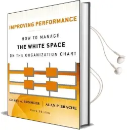 Improving Performance: How to Manage the White Space on the Organization Chart Audiobook download free by Geary A. Rummler