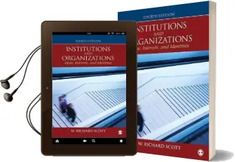Institutions and Organizations: Ideas, Interests, and Identities Audiobook download free by W. Richard Scott