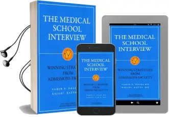 Medical School Interview: Winning Strategies From Admissions Faculty Audiobook download free by Samir P Desai