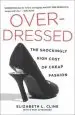 Audiobook Overdressed: The Shockingly High Cost of Cheap Fashion author Elizabeth L Cline