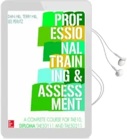 Professional Training and Assessment: A Complete Course for the Diploma Tae50111 and Tae50211 in Tae10 Audiobook download free by Dan Hill