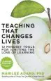 Audiobook Teaching That Changes Lives; 10 Mindset Tools for Igniting the Love of Learning: 10 Mindset Tools for Igniting the Love of Learning author Marilee G. Adams