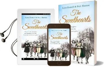 The Sweethearts: Tales of Love, Laughter and Hardship From the Yorkshire Rowntree'S Girls Audiobook download free by Lynn Russell