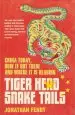 Audiobook Tiger Head, Snake Tails: China Today, how it got There and why it has to Change author Jonathan Fenby