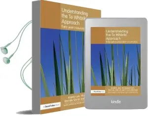 Understanding the te Whariki Approach: Early Years Education in Practice Audiobook download free by Wendy Lee