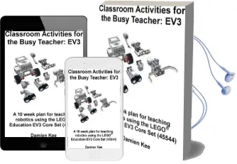 Classroom Activities for the Busy Teacher: Ev3 Audiobook download free by Dr Damien Kee