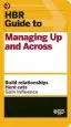 Audiobook Hbr Guide to Managing up and Across (Hbr Guide Series) author Harvard Business Review