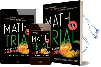 Math on Trial: How Numbers get Used and Abused in the Courtroom Audiobook download free by Leila Schneps