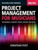 Audiobook Project Management for Musicians: Recordings, Concerts, Tours, Studios, and More author Jonathan Feist