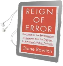 Reign of Error: The Hoax of the Privatization Movement and the Danger to America'S Public Schools Audiobook download free by Professor Of Education Diane Ravitch