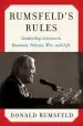 Audiobook Rumsfeld'S Rules: Leadership Lessons in Business, Politics, War, and Life author Donald Rumsfeld