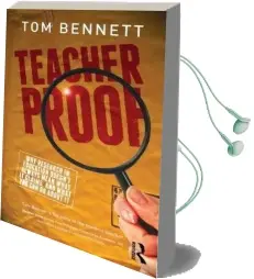 Teacher Proof: Why Research in Education Doesn'T Always Mean What it Claims, and What you can do About it Audiobook download free by Tom Bennett