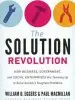 Audiobook The Solution Revolution: How Business, Government, and Social Enterprises are Teaming up to Solve Society'S Toughest Problems author William D. Eggers