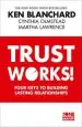Audiobook Trust Works: Four Keys to Building Lasting Relationships author Ken Blanchard