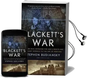 Blackett'S war: The men who Defeated the Nazi U-Boats and Brought Science to the art of Warfare Audiobook download free by Stephen Budiansky