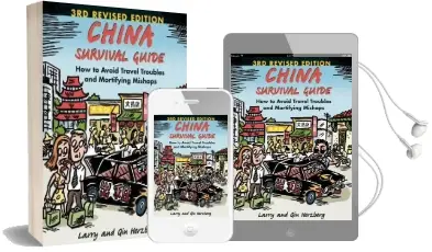 China Survival Guide: How to Avoid Travel Troubles and Mortifying Mishaps, 3rd Edition Audiobook download free by Larry Herzberg