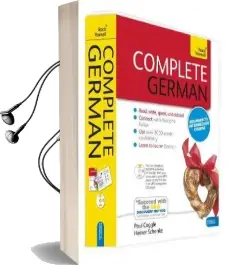 Complete German Beginner to Intermediate Book and Audio Course: Learn to Read, Write, Speak and Understand a new Language With Teach Yourself Audiobook download free by Heiner Schenke