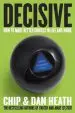 Audiobook Decisive: How to Make Better Choices in Life and Work author Chip Heath