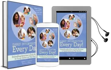 Early Intervention Every day!: Embedding Activities in Daily Routines for Young Children and Their Families Audiobook download free by Merle J. Crawford