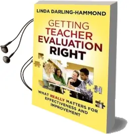 Getting Teacher Evaluation Right: What Really Matters for Effectiveness and Improvement Audiobook download free by Linda Darling Hammond