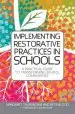 Audiobook Implementing Restorative Practice in Schools: A Practical Guide to Transforming School Communities author Margaret Thorsborne