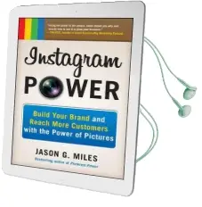 Instagram Power: Build Your Brand and Reach More Customers With the Power of Pictures Audiobook download free by Jason Miles