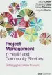 Audiobook Project Management in Health and Community Services: Getting Good Ideas to Work author Judith Dwyer