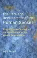 Audiobook The Care and Development of the Human Senses: Rudolf Steiner'S Work on the Significance of the Senses in Education author Willi Aeppli