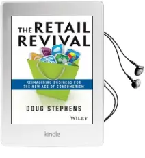 The Retail Revival: Reimagining Business for the new age of Consumerism Audiobook download free by Doug Stephens