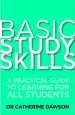 Audiobook Basic Study Skills: A Practical Guide to Learning for all Students author Dr. Catherine Dawson
