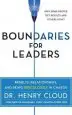 Audiobook Boundaries for Leaders: Results, Relationships, and Being Ridiculously in Charge author Dr. Henry Cloud
