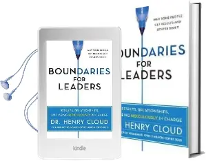 Boundaries for Leaders: Results, Relationships, and Being Ridiculously in Charge Audiobook download free by Dr. Henry Cloud