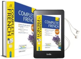 Complete French Beginner to Intermediate Book and Audio Course: Learn to Read, Write, Speak and Understand a new Language With Teach Yourself Audiobook download free by Gaëlle Graham