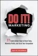 Audiobook Do it! Marketing: 77 Instant-Action Ideas to Boost Sales, Maximize Profits, and Crush Your Competition author Dr. David M. Newman
