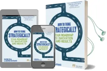 How to Think Strategically: Strategy - Your Roadmap to Innovation and Results Audiobook download free by Jerome Couturier