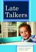 Audiobook Late Talkers: Language Development, Interventions and Outcomes author Leslie A. Rescorla