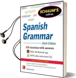 Schaum'S Outline of Spanish Grammar Audiobook download free by Conrad J. Schmitt