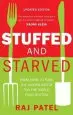 Audiobook Stuffed and Starved: From Farm to Fork the Hidden Battle for the World Food System author Raj Patel