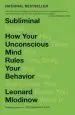 Audiobook Subliminal: How Your Unconscious Mind Rules Your Behavior author Leonard Mlodinow