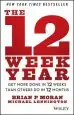 Audiobook The 12 Week Year: Get More Done in 12 Weeks Than Others do in 12 Months author Brian P. Moran