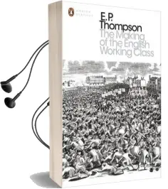 The Making of the English Working Class Audiobook download free by E. P. Thompson