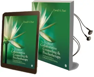 The Practice of Collaborative Counseling and Psychotherapy: Developing Skills in Culturally Mindful Helping Audiobook download free by David Pare